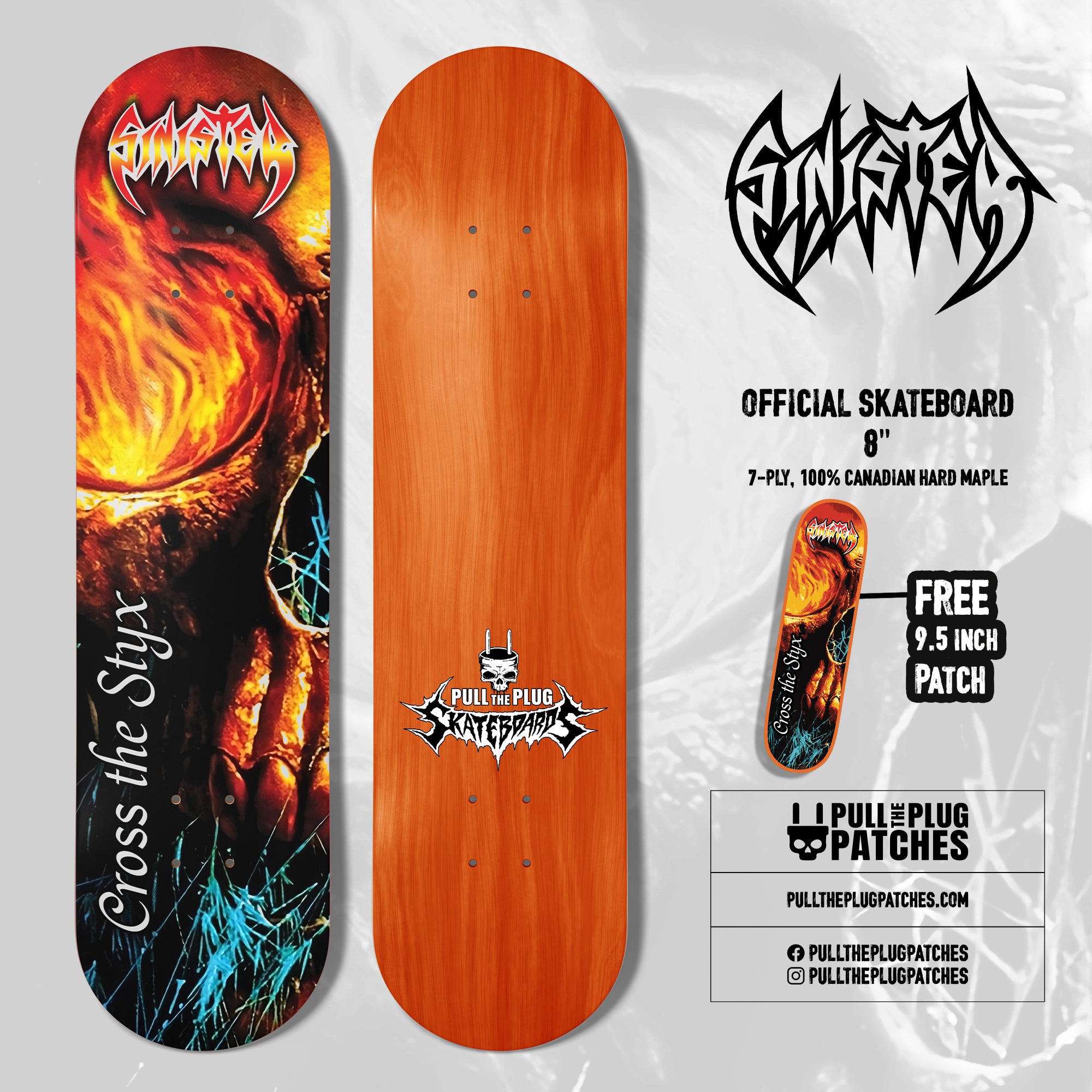 Sinister - Cross The Styx - Skateboard – Pull The Plug