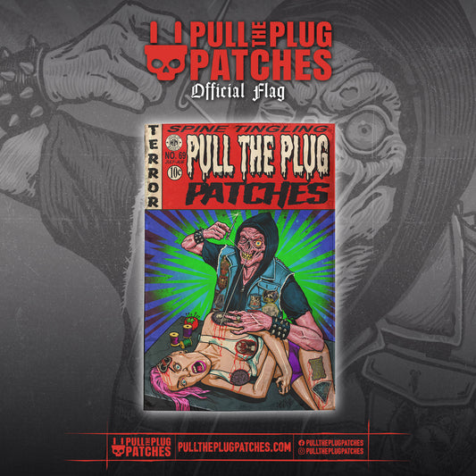 Pull The Plug Patches - Spine Tingling Terror - Flag