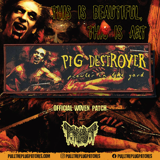 Pig Destroyer - Prowler in the Yard - Strip Patch