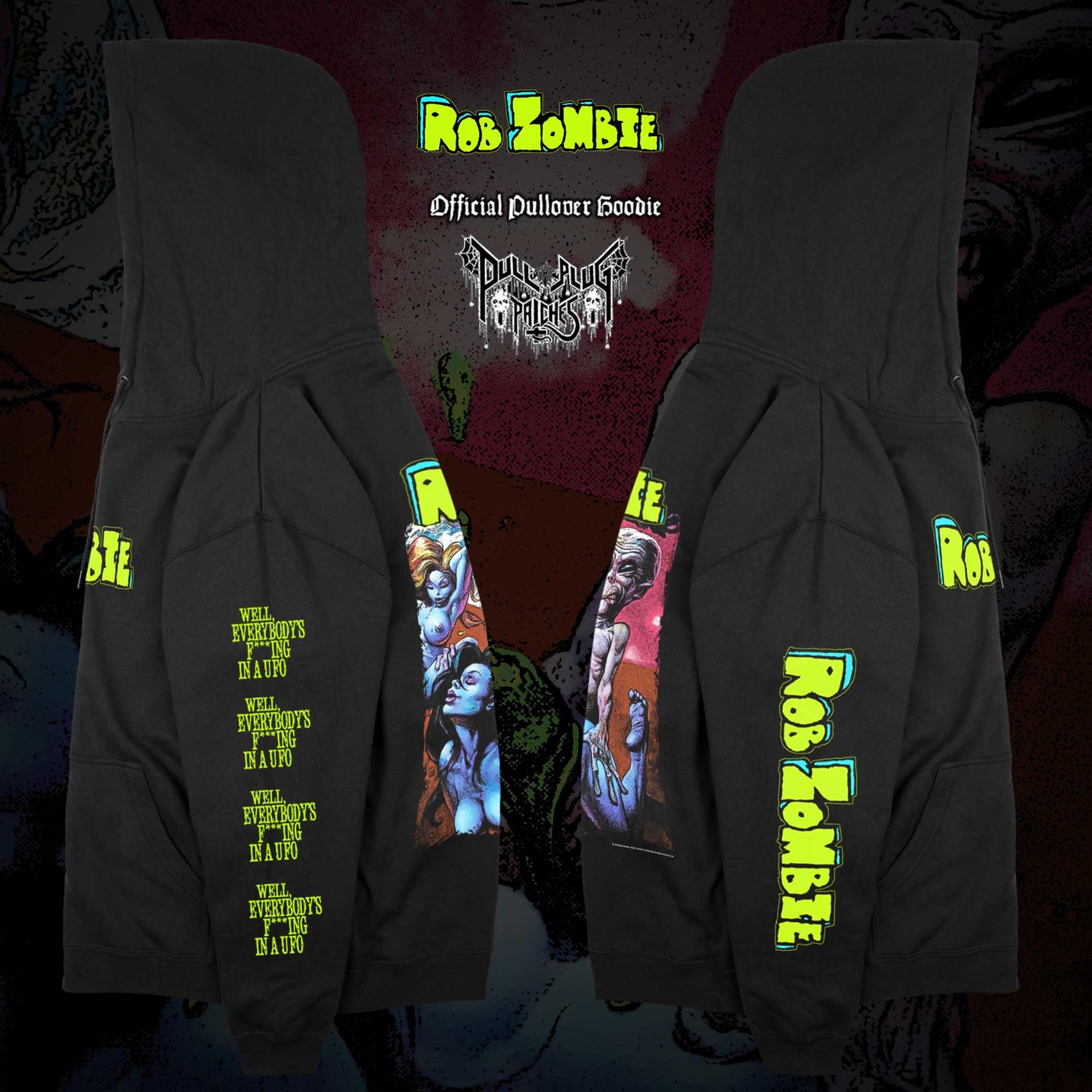 Rob Zombie - Well, Everybody's Fucking in a U.F.O. - Pullover Hoodie