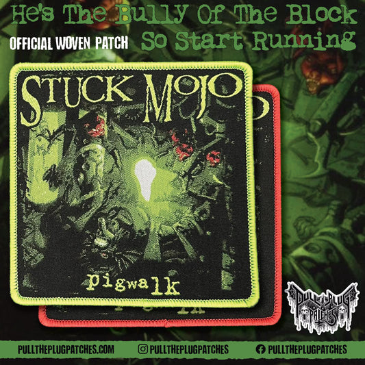 Stuck Mojo - Pigwalk