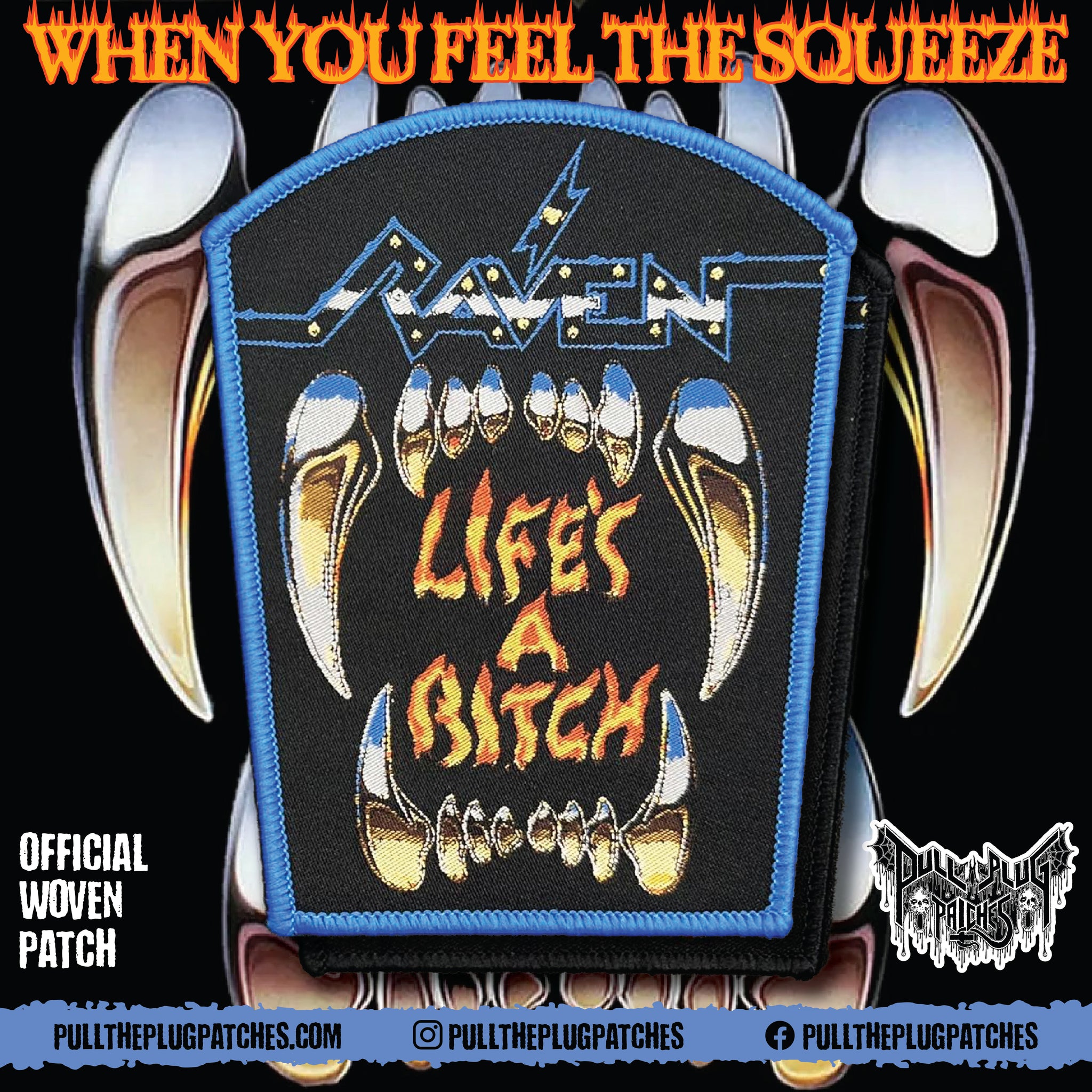 Raven - Life's a Bitch – Pull The Plug Patches
