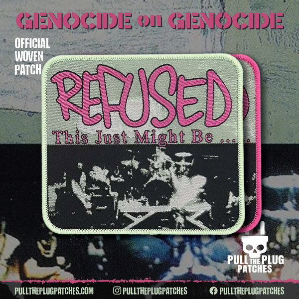 Refused - This Just Might Be - Patch – Pull The Plug